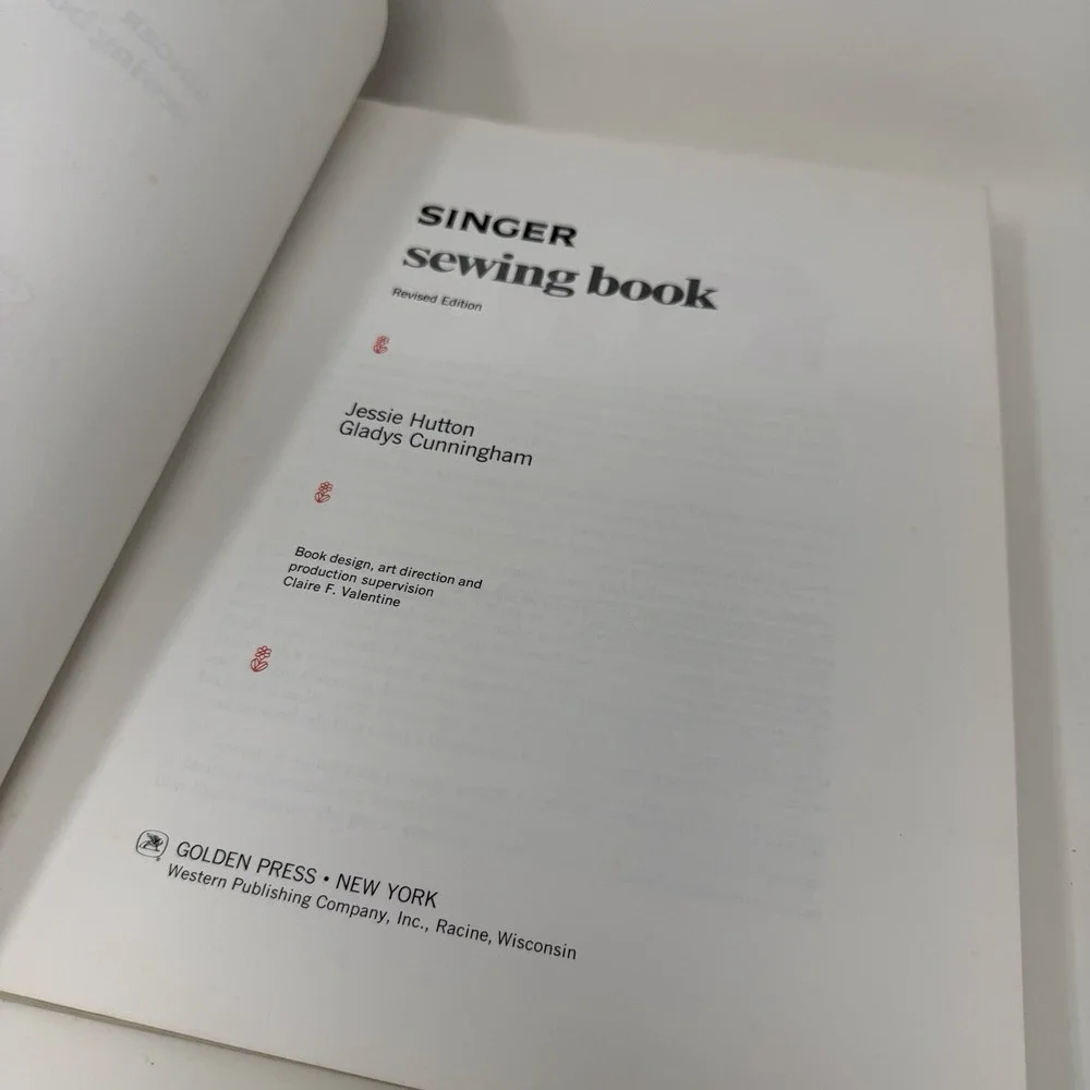 Singer Sewing Book: The Complete Guide To Sewing 1972 Revised Edition